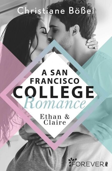 Ethan & Claire - A San Francisco College Romance (Paperback)