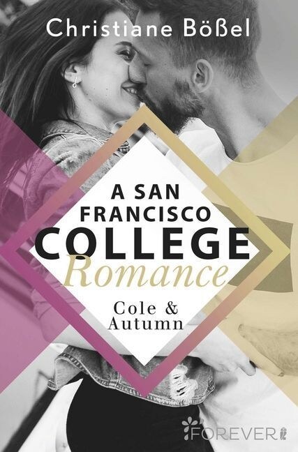 Cole & Autumn - A San Francisco College Romance (Paperback)