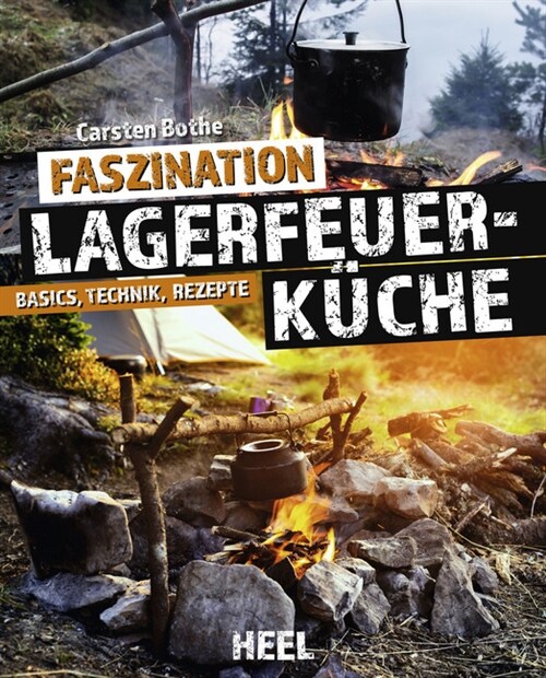 Faszination Lagerfeuerkuche (Hardcover)