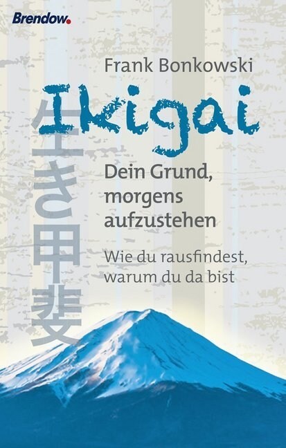 Ikigai. Dein Grund, morgens aufzustehen (Paperback)