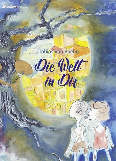 Die Welt in Dir (Hardcover)