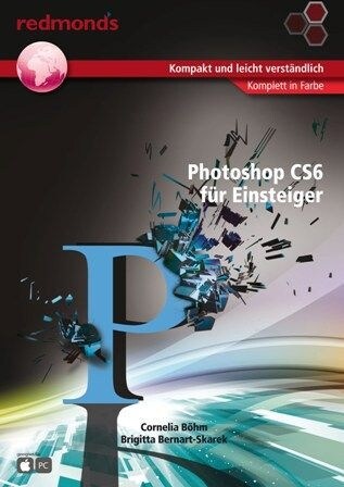 Photoshop CS6 fur Einsteiger (Paperback)