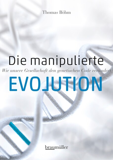 Die manipulierte Evolution (Hardcover)