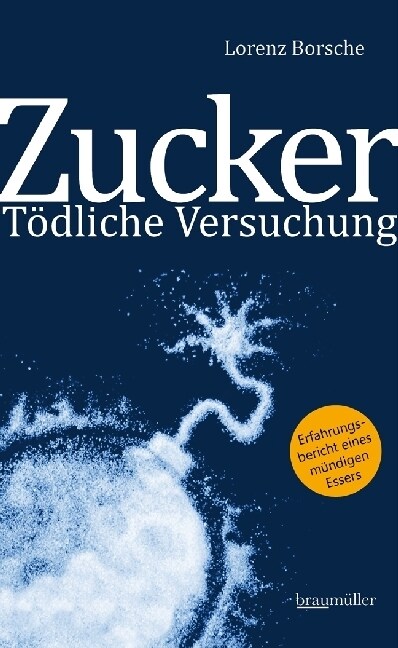 Zucker - Todliche Versuchung (Paperback)