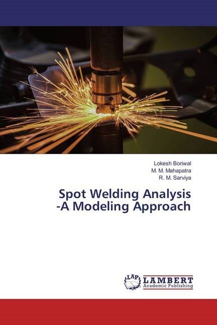 Spot Welding Analysis -A Modeling Approach (Paperback)