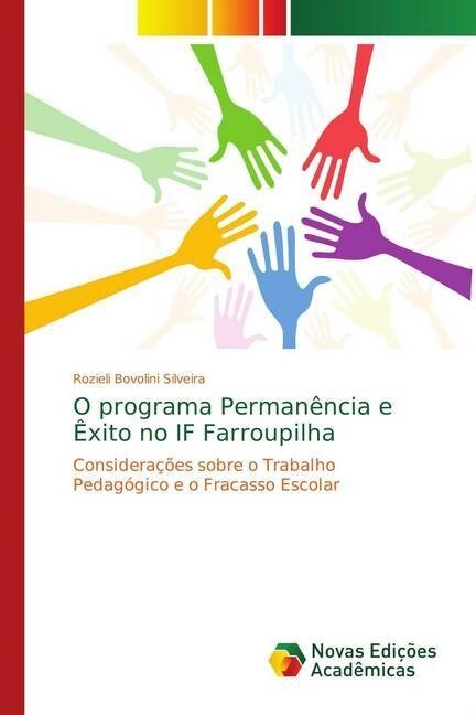 O programa Perman?cia e ?ito no IF Farroupilha (Paperback)