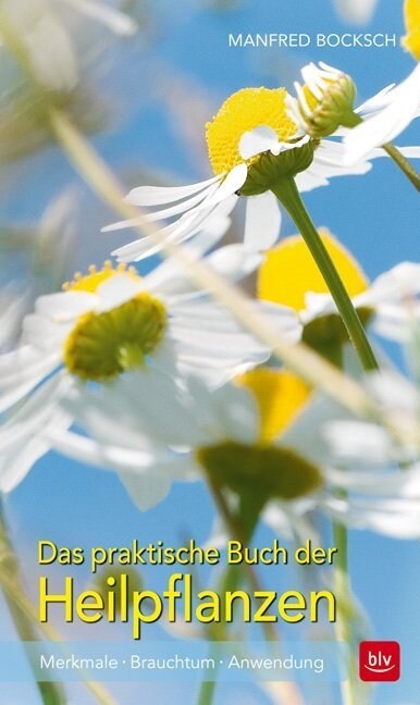 Das praktische Buch der Heilpflanzen (Paperback)