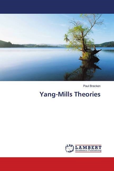 Yang-Mills Theories (Paperback)