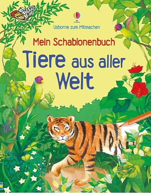 Mein Schablonenbuch: Tiere aus aller Welt (Hardcover)