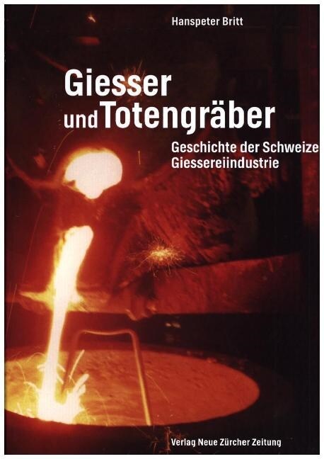 Giesser und Totengraber (Hardcover)