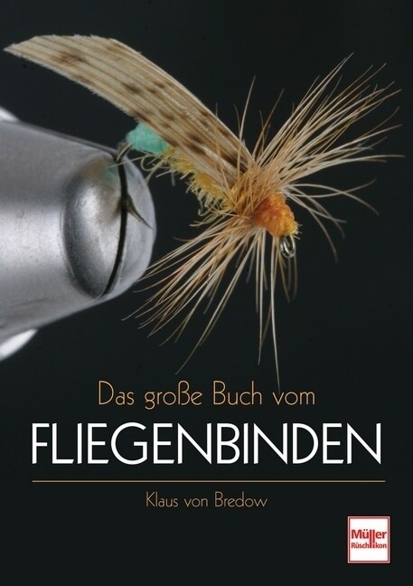 Das große Buch vom Fliegenbinden (Paperback)