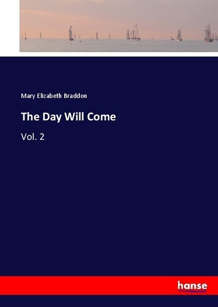 The Day Will Come: Vol. 2 (Paperback)