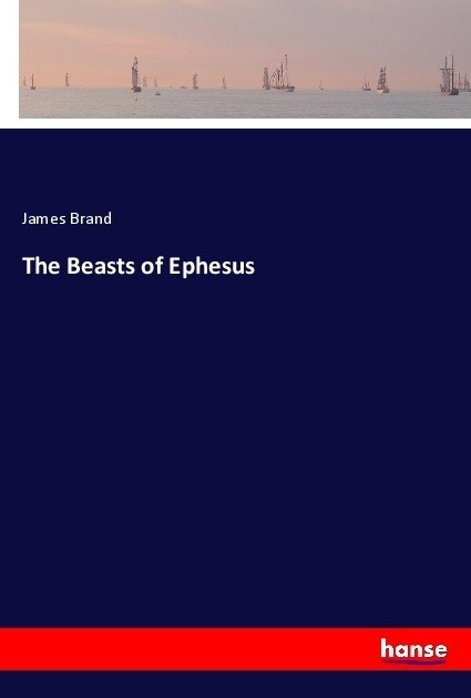 The Beasts of Ephesus (Paperback)