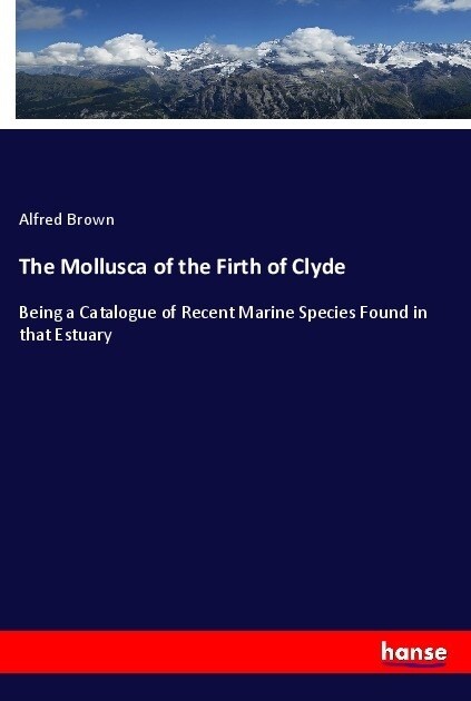 The Mollusca of the Firth of Clyde (Paperback)