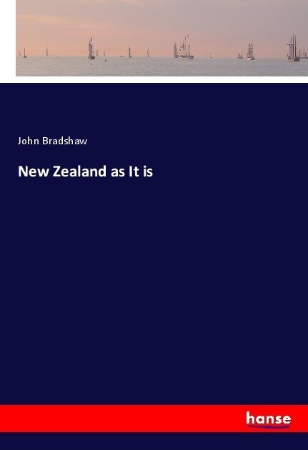 New Zealand as It is (Paperback)
