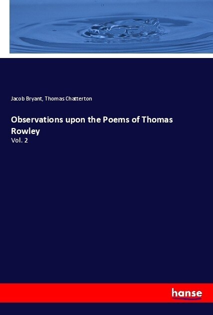 Observations upon the Poems of Thomas Rowley (Paperback)