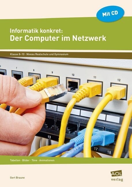 Informatik konkret: Der Computer im Netzwerk, m. CD-ROM (Pamphlet)