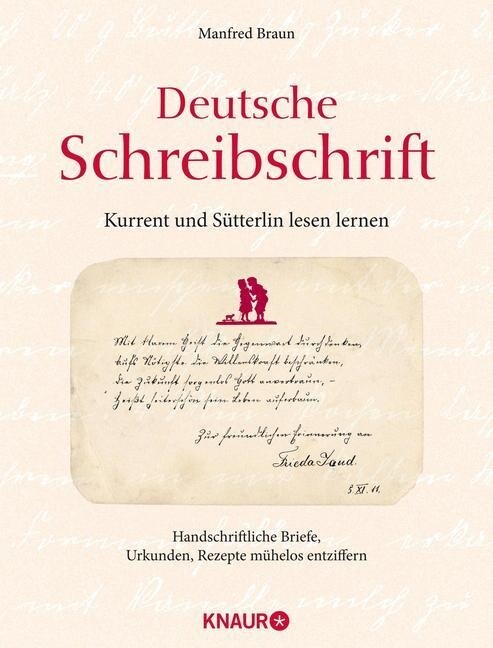 Deutsche Schreibschrift - Kurrent und Sutterlin lesen lernen (Hardcover)