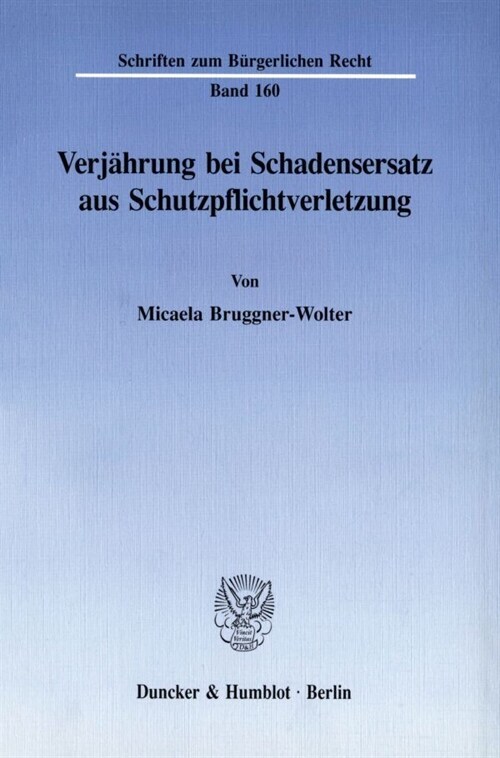 Verjahrung Bei Schadensersatz Aus Schutzpflichtverletzung: Kennzeichnung Ihrer Aufgaben, Ziele Und Rahmenbedingungen (Paperback)