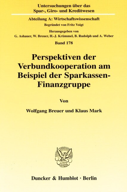 Perspektiven Der Verbundkooperation Am Beispiel Der Sparkassen-Finanzgruppe: Eine Analyse Organisatorischer Strukturalternativen Auf Der Grundlage Der (Paperback)