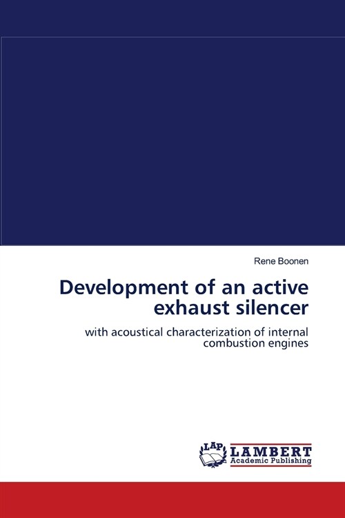 Development of an active exhaust silencer (Paperback)