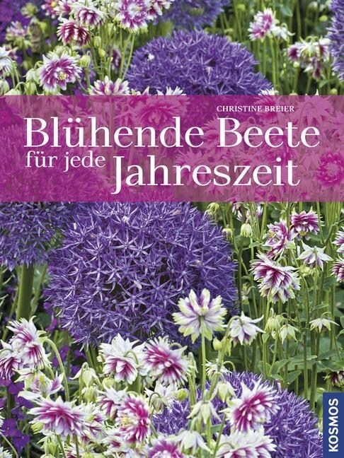 Bluhende Beete fur jede Jahreszeit (Hardcover)