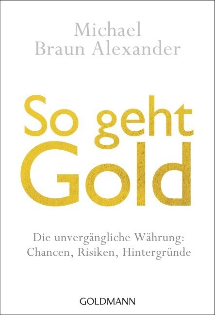 So geht Gold (Paperback)