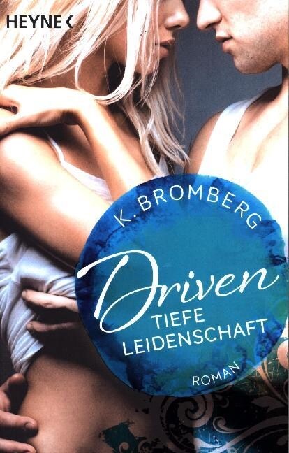 Driven. Tiefe Leidenschaft (Paperback)