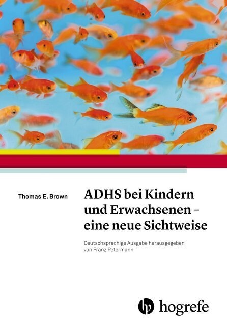 ADHS bei Kindern und Erwachsenen - eine neue Sichtweise (Paperback)