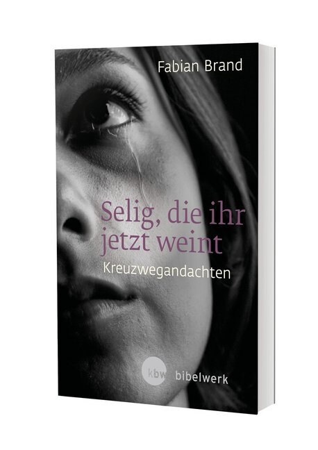 Selig, die ihr jetzt weint (Hardcover)