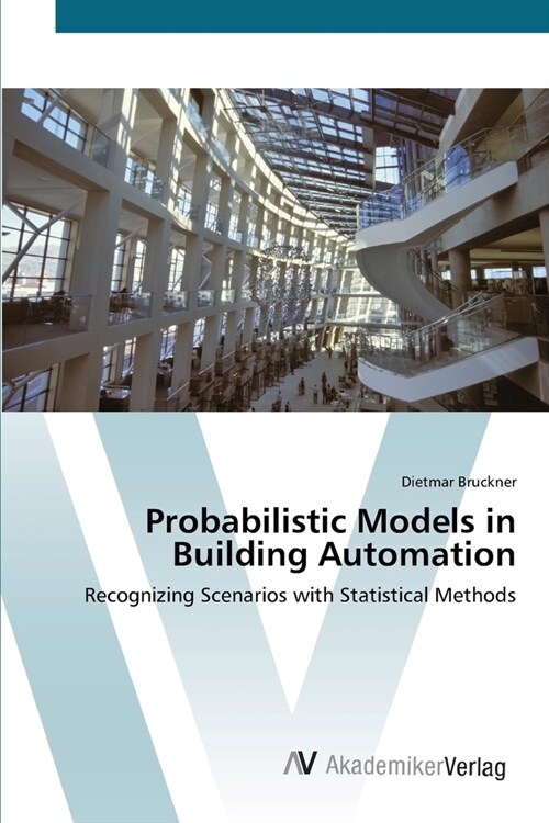 Probabilistic Models in Building Automation (Paperback)