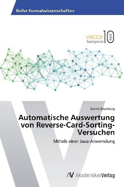 Automatische Auswertung von Reverse-Card-Sorting-Versuchen (Paperback)