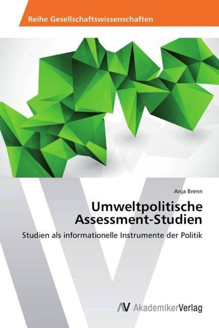 Umweltpolitische Assessment-Studien (Paperback)