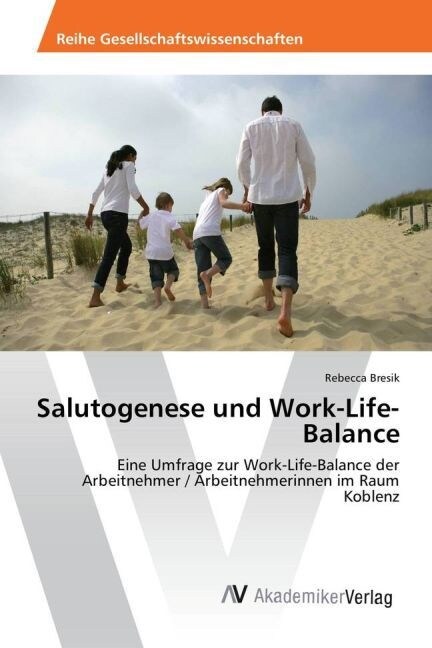 Salutogenese und Work-Life-Balance (Paperback)