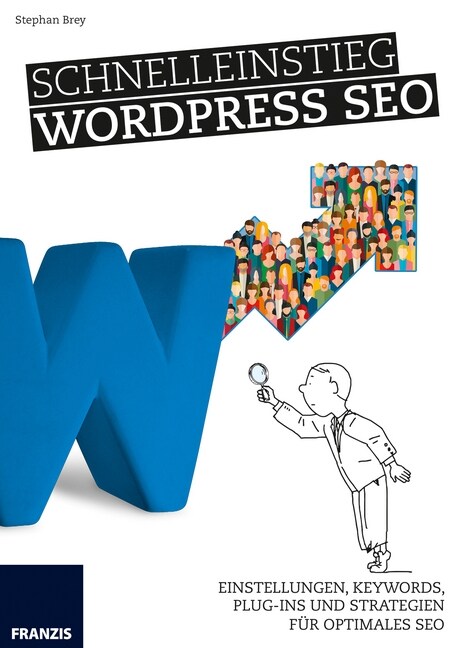 Schnelleinstieg WordPress SEO (Paperback)