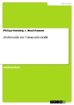 Abdalmalik ein Umayyadenkalif (Paperback)