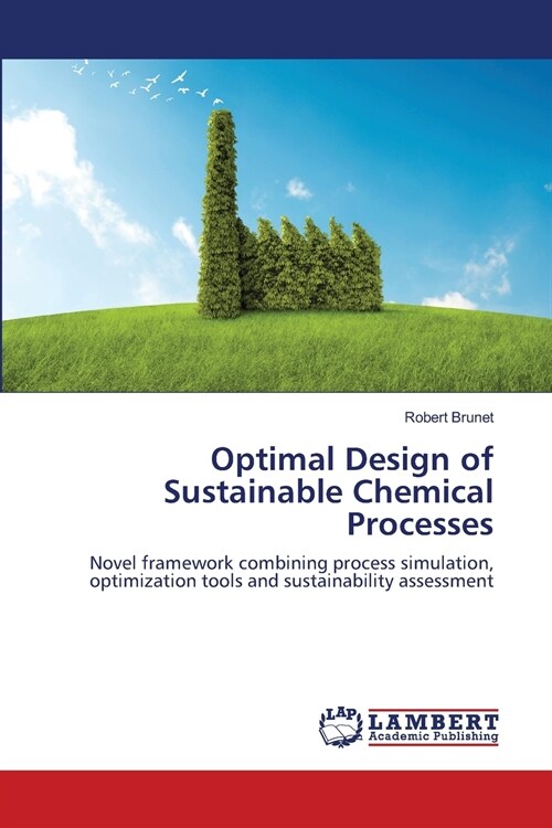 Optimal Design of Sustainable Chemical Processes (Paperback)