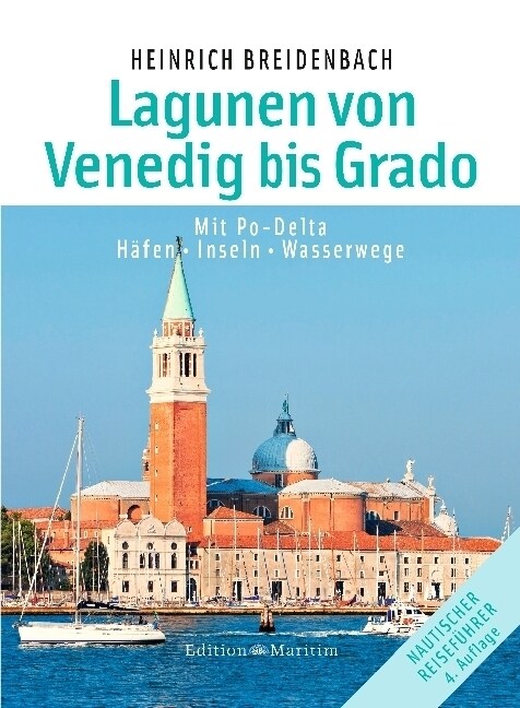 Die Lagunen von Venedig bis Grado (Hardcover)