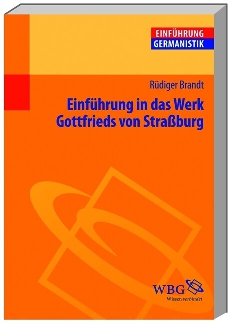 Einfuhrung in das Werk Gottfrieds von Straßburg (Paperback)