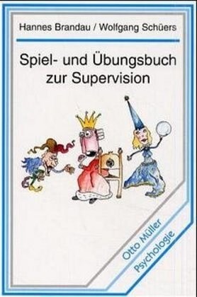 Spiel- und Ubungsbuch zur Supervision (Paperback)