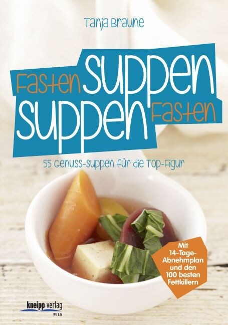 Fastensuppen - Suppenfasten (Paperback)