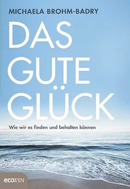 Das gute Gluck (Hardcover)