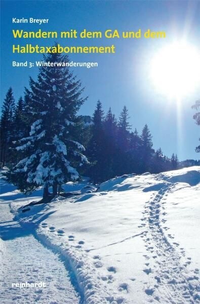 Wandern mit dem GA und dem Halbtaxabonnement. Bd.3 (Paperback)