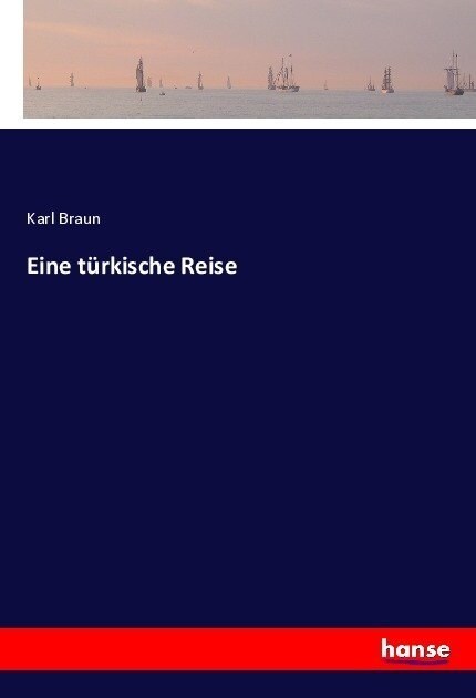 Eine t?kische Reise (Paperback)