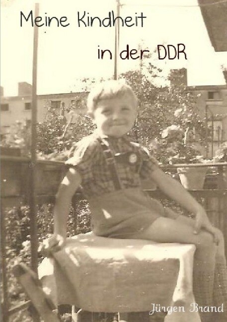 Meine Kindheit in der DDR (Paperback)