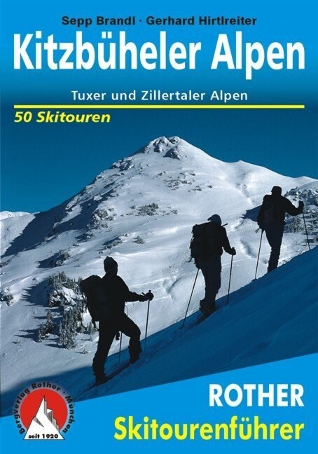 Rother Skitourenfuhrer Kitzbuheler Alpen (Paperback)