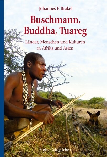 Buschmann, Buddha, Tuareg (Hardcover)
