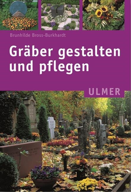 Graber gestalten und pflegen (Paperback)