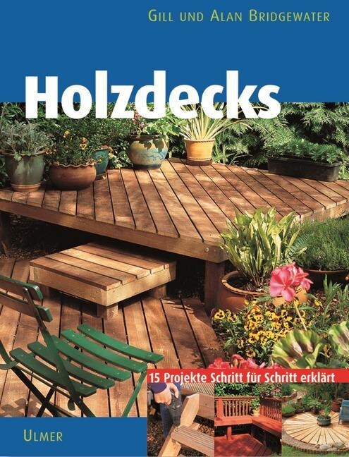 Holzdecks im Garten (Hardcover)