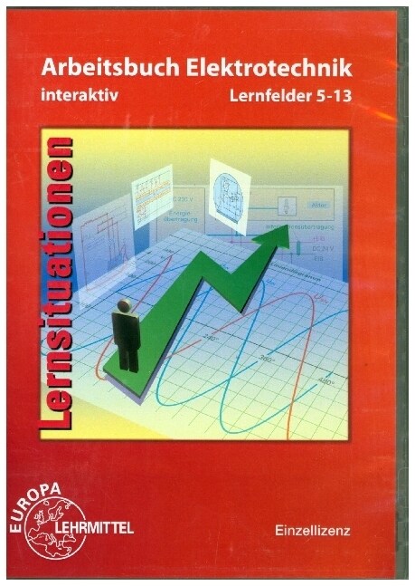 Arbeitsbuch Elektrotechnik LF5-13 interaktiv - Einzellizenz, CD (interaktive Lernsituationen, einblendbare Musterlosungen) (CD-ROM)